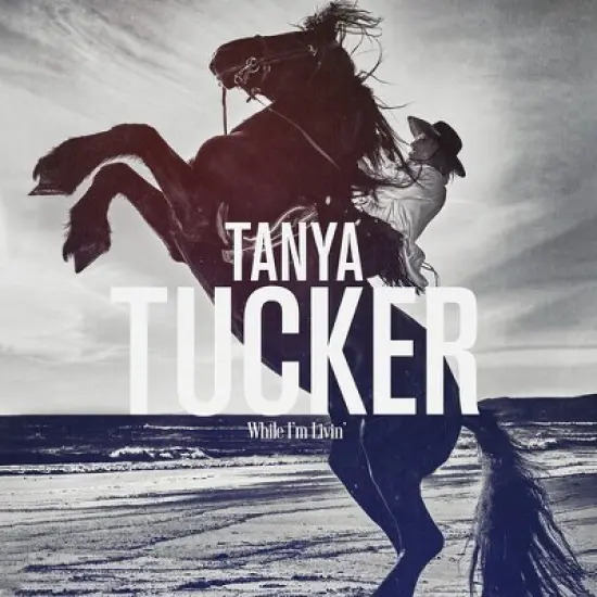 Tanya Tucker - While I'm Livin' image {2}