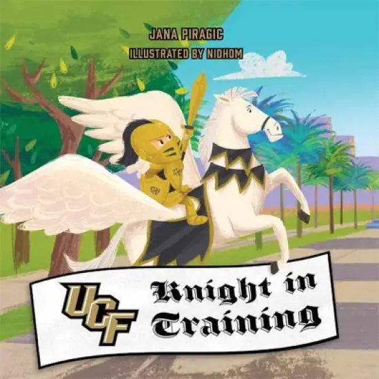 Ucf Knight in Training - by  Jana Piragic (Board Book) image {1}