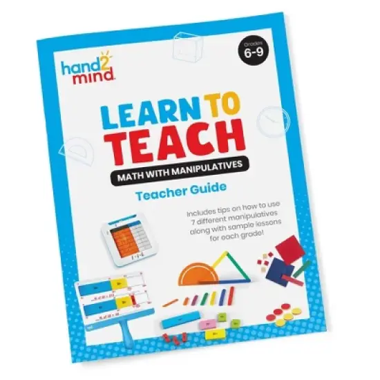 Hand2Mind Learn To Teach Math with Manipulatives - Grades 6-9 image {1}