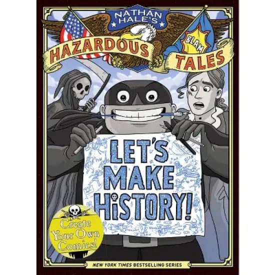 Let's Make History! (Nathan Hale's Hazardous Tales) - (Hardcover) image {1}