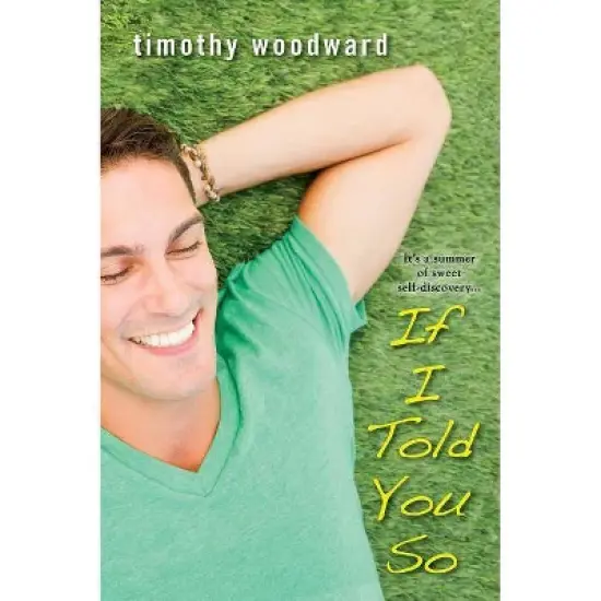 If I Told You So - by  Timothy Woodward (Paperback) image {1}
