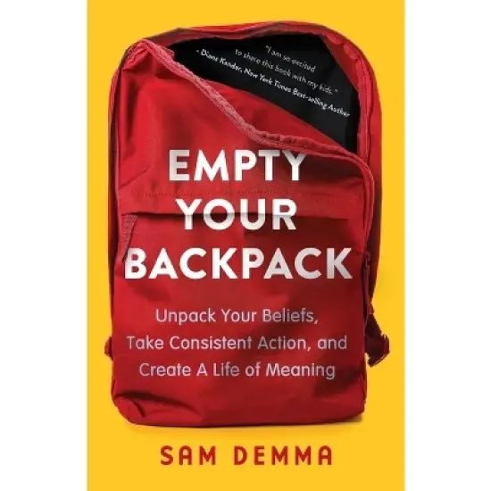 Empty Your Backpack - by  Sam Demma (Paperback) image {1}