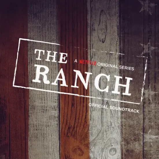 Ranch (Netflix Original Series) & O.S.T. - The Ranch (A Netflix Original Series Official Soundtrack) (Original S) (CD) image {1}