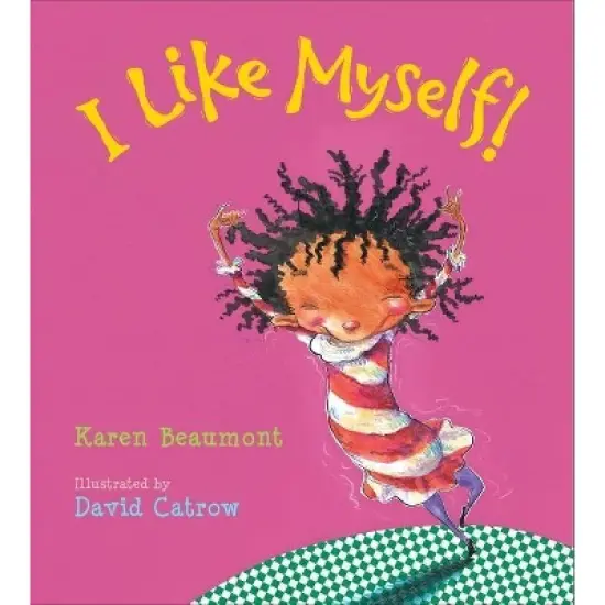 I Like Myself! (Padded Board Book) - by Karen Beaumont image {1}