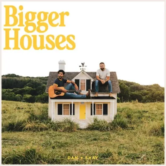 Dan + Shay - Bigger Houses (CD) image {1}