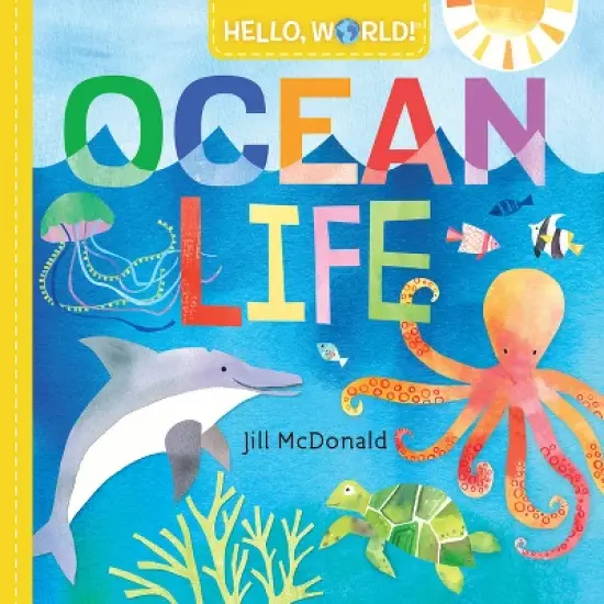 Hello, World! Ocean Life - by Jill McDonald (Board Book) image {1}