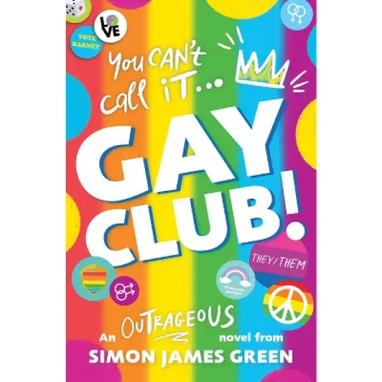 Gay Club! - by  Simon James Green (Hardcover) image {1}