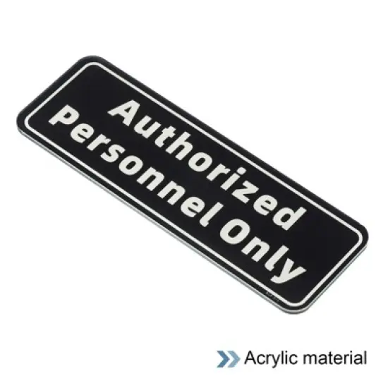 Unique Bargains Acrylic Self-Adhesive Decor Home Business Authorized Personnel Only Sign image {2}
