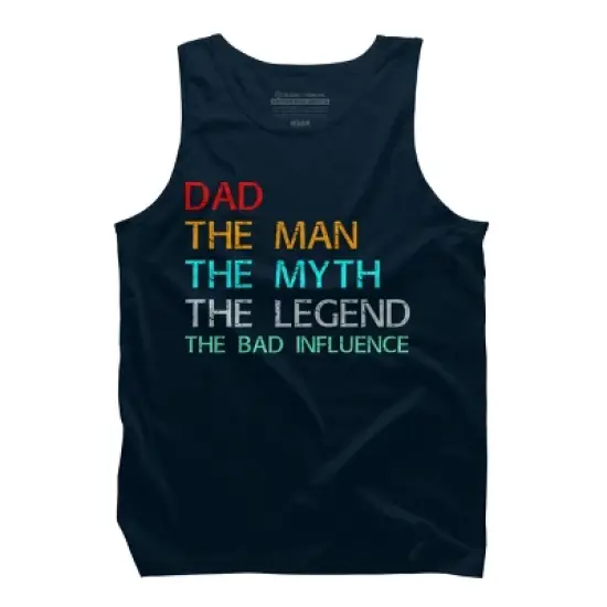 Men's Design By Humans Dad The Man, Myth, Legend, Bad Influence By shirtpublic Tank Top image {4}