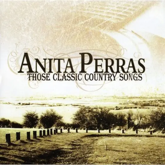 Anita Perras - Those Classic Country Songs (CD) image {1}