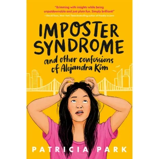 Imposter Syndrome and Other Confessions of Alejandra Kim - by Patricia Park image {2}
