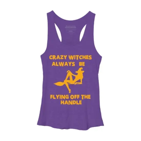 Women's Design By Humans Crazy Witches Always Be Flying Off The Handle Funny Halloween Wi By Galvanized Racerback Tank Top image {10}