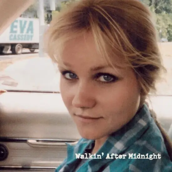 Eva Cassidy - Walkin' After Midnight image {1}