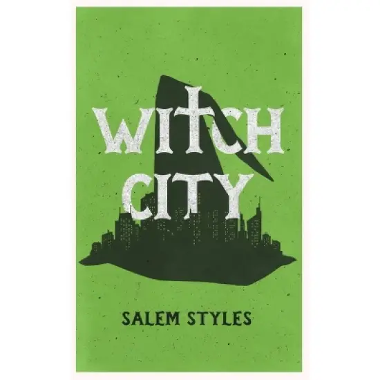 Witch City - (Witch City Hexology) by Salem Styles image {2}