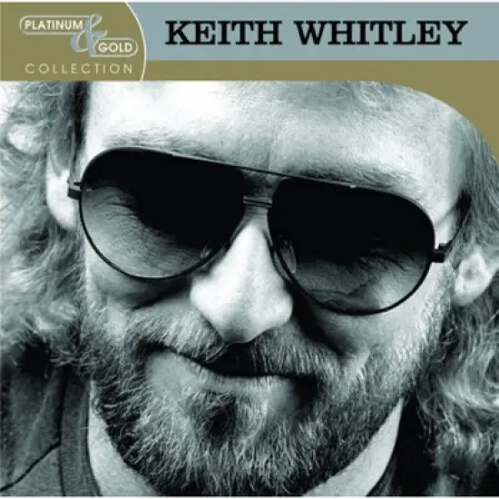 Keith Whitley - Platinum & Gold Collection (CD) image {1}