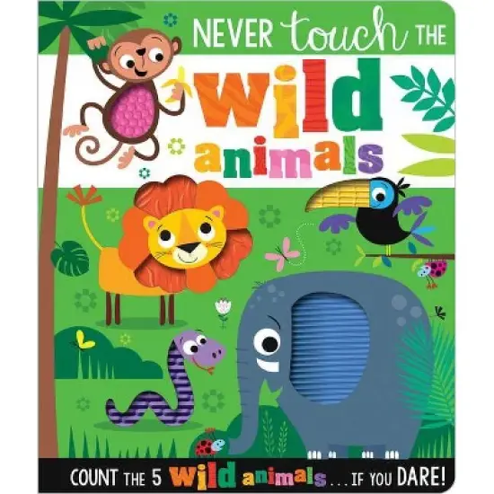 Never Touch the Wild Animals - by  Make Believe Ideas (Board Book) image {1}
