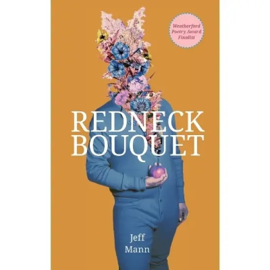 Redneck Bouquet - by  Jeff Mann (Paperback) image {1}