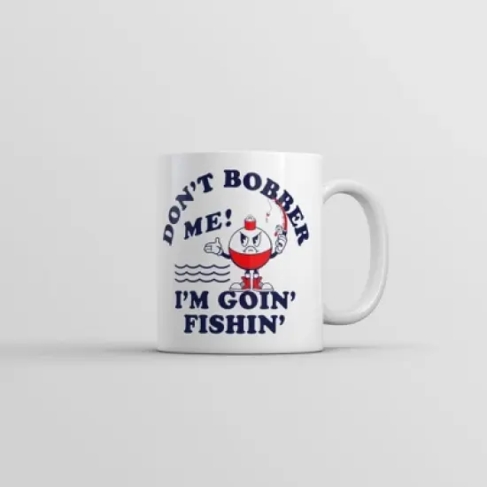 Crazy Dog Dont Bobber Me Im Goin Fishin Mug Funny Sarcastic Graphic Novelty Coffee Cup-11oz image {7}