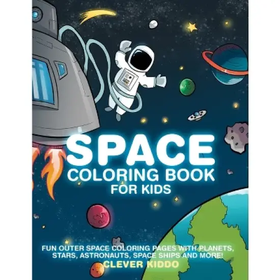 Space Coloring Book for Kids - by  Clever Kiddo (Paperback) image {1}