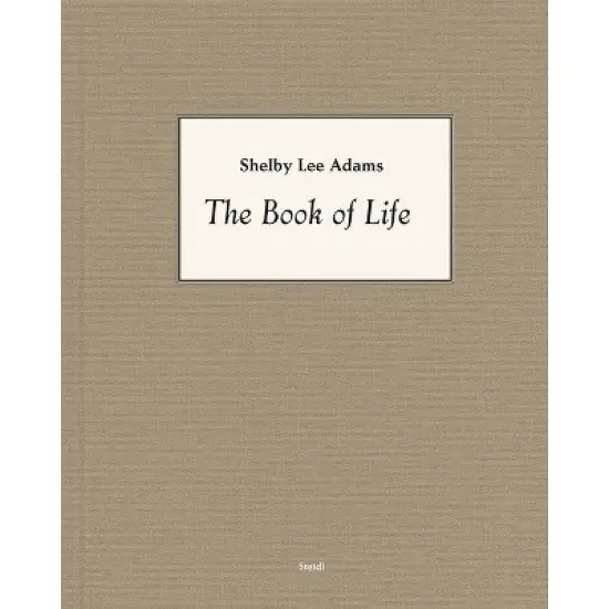 Shelby Lee Adams: The Book of Life - (Hardcover) image {1}