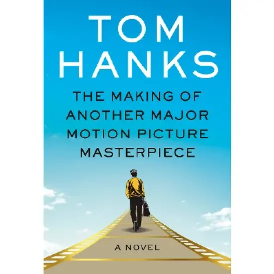 The Making of Another Major Motion Picture Masterpiece - by Tom Hanks image {1}