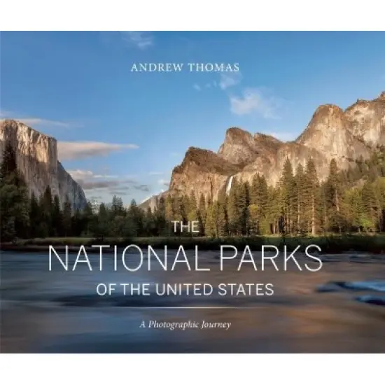 The National Parks of the United States - by  Andrew Thomas (Hardcover) image {1}