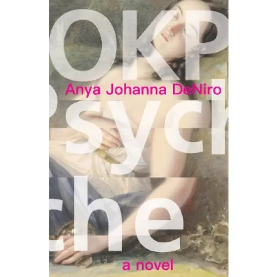 Okpsyche - by  Anya Johanna Deniro (Paperback) image {1}