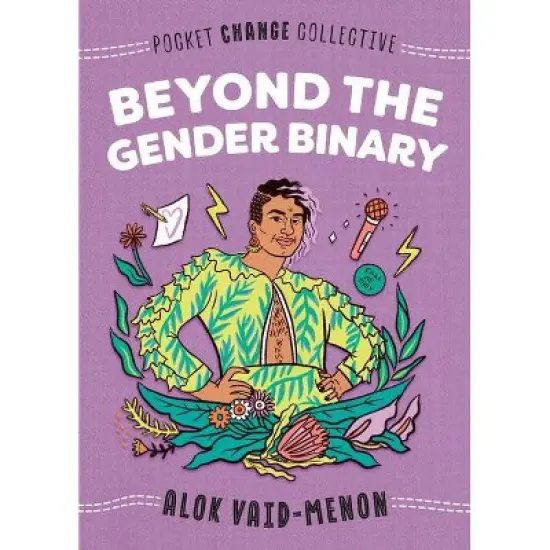 Beyond the Gender Binary - (Pocket Change Collective) by Alok Vaid-Menon (Paperback) image {1}