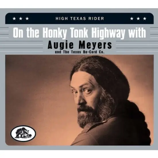 Various Artists - On The Honky Tonk Highway With Augie Meyers & The Texas Re-cord Co: High Texas Rider (Various Artists) (CD) image {1}