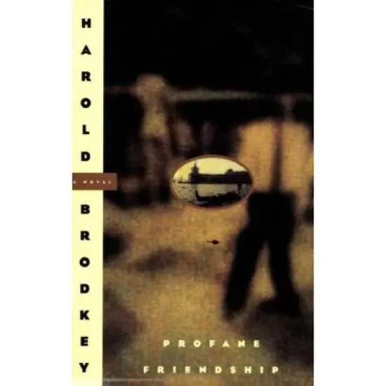Profane Friendship - by  Harold Brodkey (Paperback) image {1}