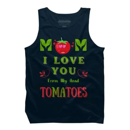 Men's Design By Humans Mom I Love You From My Head Tomatoes By Wortex Tank Top image {4}
