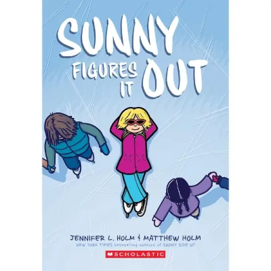 Sunny Figures It Out: A Graphic Novel (Sunny #6) - by Jennifer L Holm image {1}