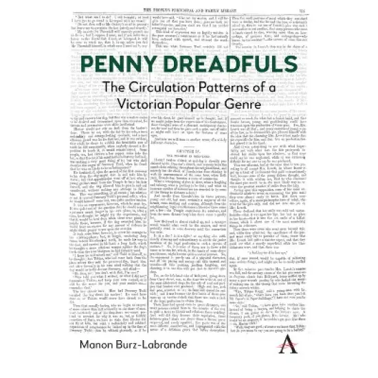 Penny Dreadfuls - (Anthem Impact in Victorian Popular Fiction) by  Manon Burz-Labrande (Paperback) image {1}