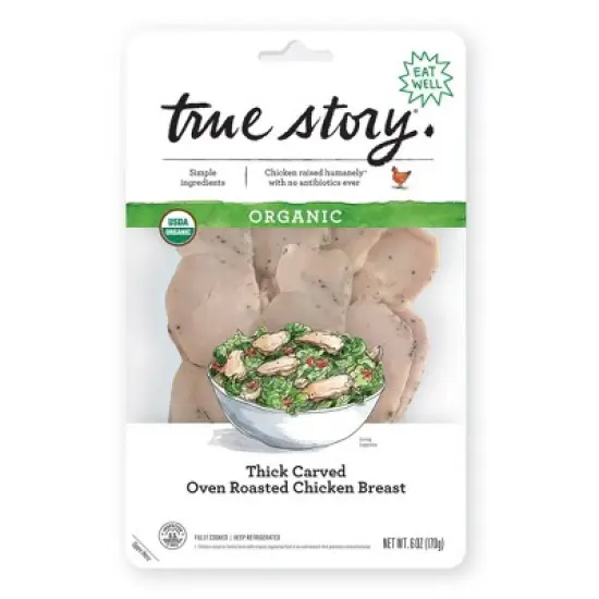True Story Organic Thick Cut Oven Roasted Chicken Breast - 6oz image {5}