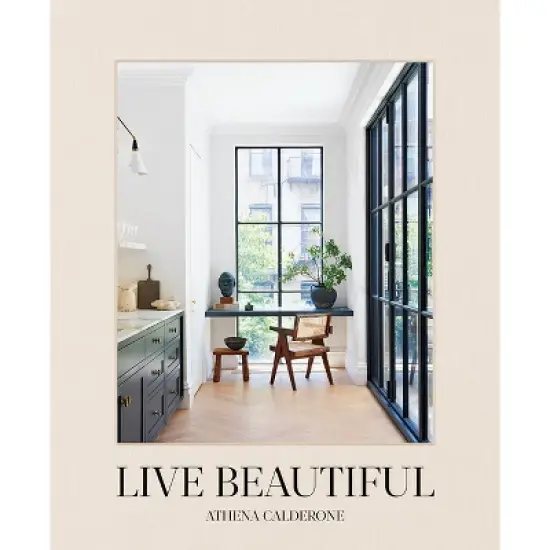 Live Beautiful - by Athena Calderone (Hardcover) image {1}