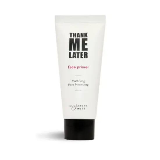 Elizabeth Mott Thank Me Later Face Primer - Mattifying, Oil Control, Pore Minimizer, Long-Lasting Formula, 30g image {10}