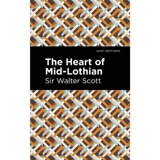 The Heart of Mid-Lothian - (Mint Editions (Historical Fiction)) by  Scott Walter Sir (Paperback) image {1}