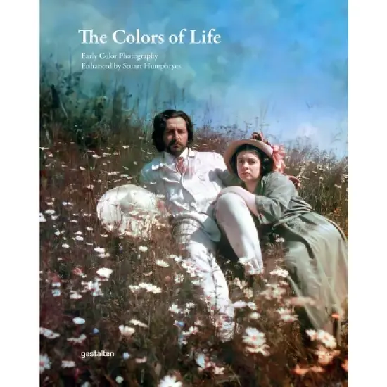 The Colors of Life - by  Gestalten & Stuart Humphryes (Hardcover) image {1}