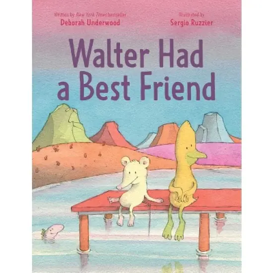 Walter Had a Best Friend - by  Deborah Underwood (Hardcover) image {1}