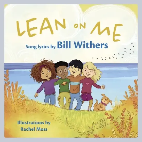 Lean on Me - (Lyricpop) by  Bill Withers (Hardcover) image {1}