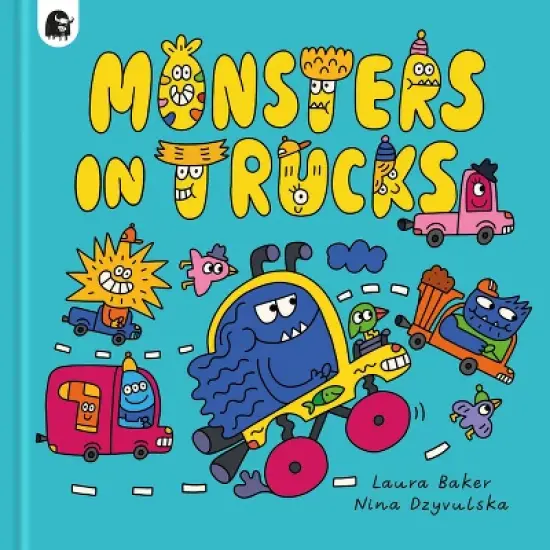 Monsters in Trucks - (Monsters Everywhere) by  Laura Baker (Hardcover) image {1}