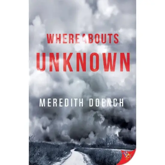 Whereabouts Unknown - by  Meredith Doench (Paperback) image {1}