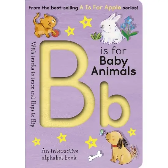 B Is for Baby Animals - by Aimee Knight (Board Book) image {1}