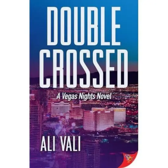 Double-Crossed - (Vegas Nights) by  Ali Vali (Paperback) image {1}