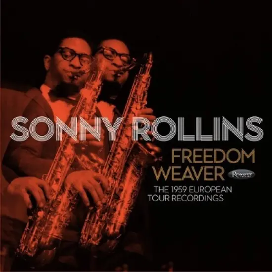Sonny Rollins - Freedom Weaver: The 1959 European Tour Recordings (Vinyl) image {1}