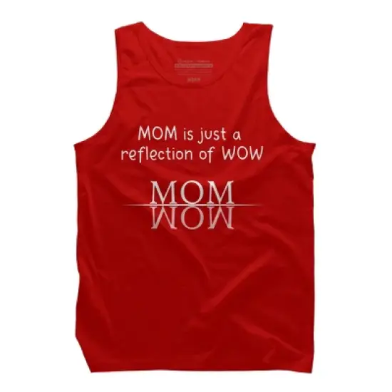 Men's Design By Humans Mom Is Just A Reflection Of Wow Text By MeowShop Tank Top image {4}