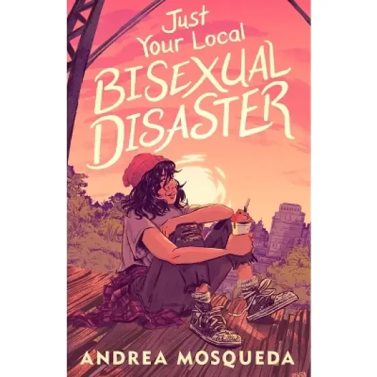 Just Your Local Bisexual Disaster - by  Andrea Mosqueda (Paperback) image {1}