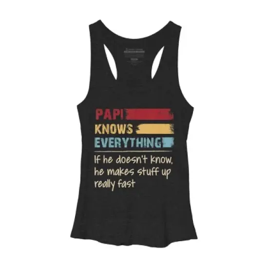 Women's Design By Humans Papi Knows Everything, If not Makes Stuff Up By HoangCathrine Racerback Tank Top image {2}