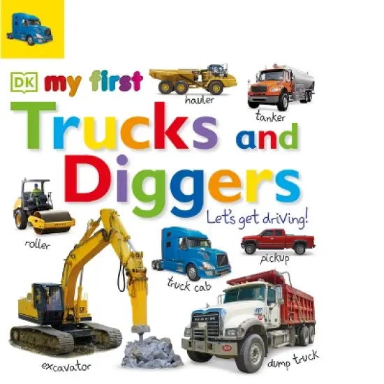 My First Trucks and Diggers - (My First Tabbed Board Book) by  DK (Board Book) image {1}