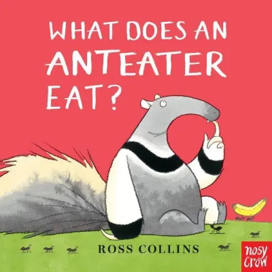 What Does an Anteater Eat? - by Ross Collins image {2}